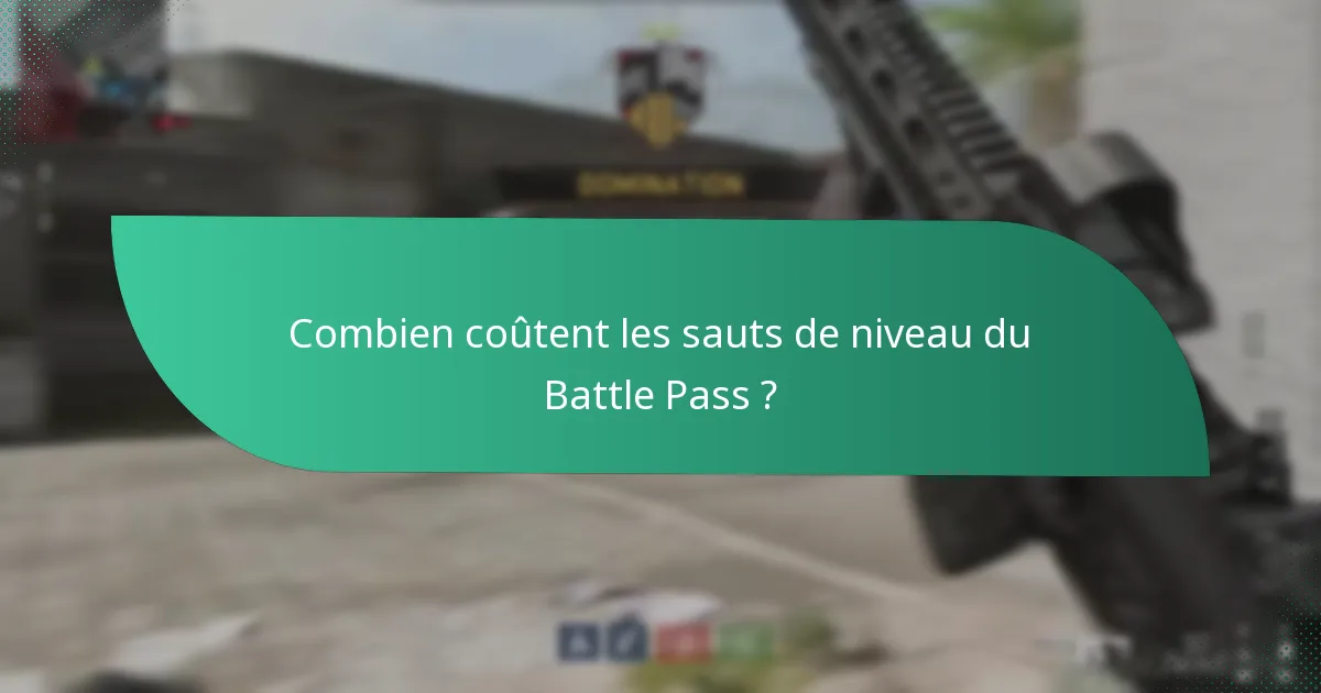 Combien coûtent les sauts de niveau du Battle Pass ?