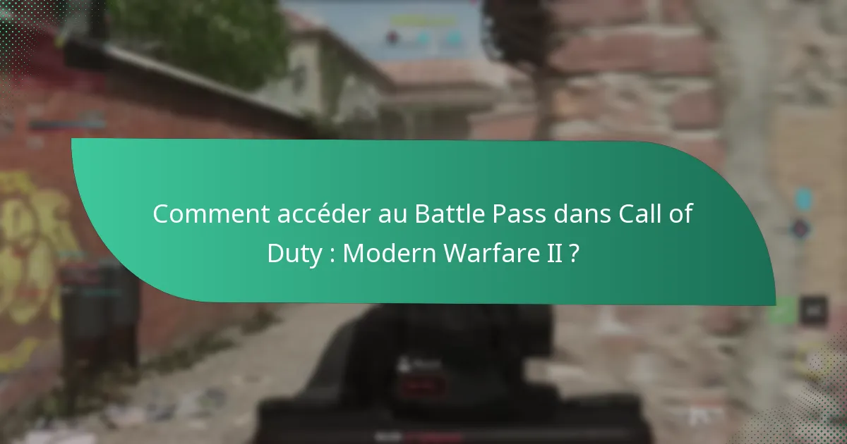 Quelles sont les exigences de niveau pour le Battle Pass ?