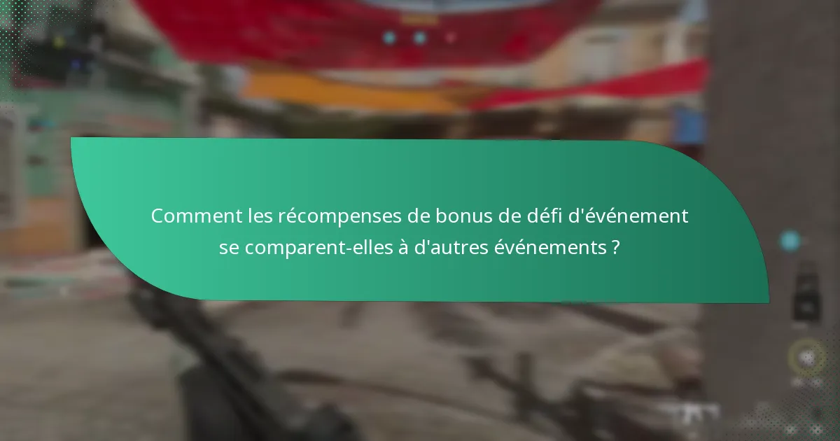 Quels sont les avantages de participer aux défis d’événement ?