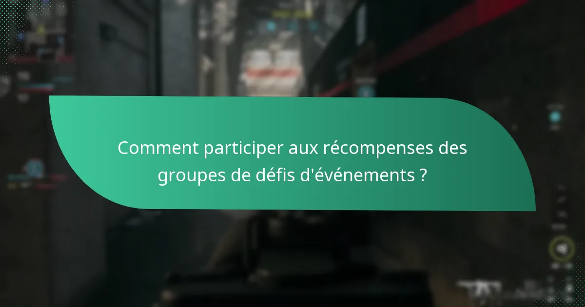 Qu’est-ce que les défis collaboratifs dans les récompenses d’événements ?