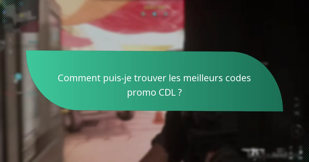 Quelles sont les offres CDL en édition limitée ?