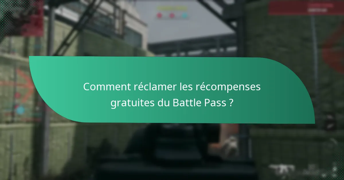 Comment fonctionnent les déblocages par niveaux dans le Battle Pass ?
