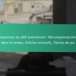 Défis de l’événement Communauté Prix : Événements dirigés par les fans, Tâches collaboratives, Récompenses