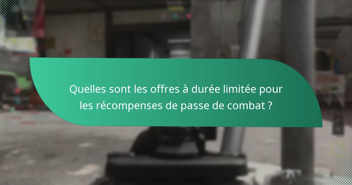 Comment réclamer les récompenses des événements de passe de combat ?