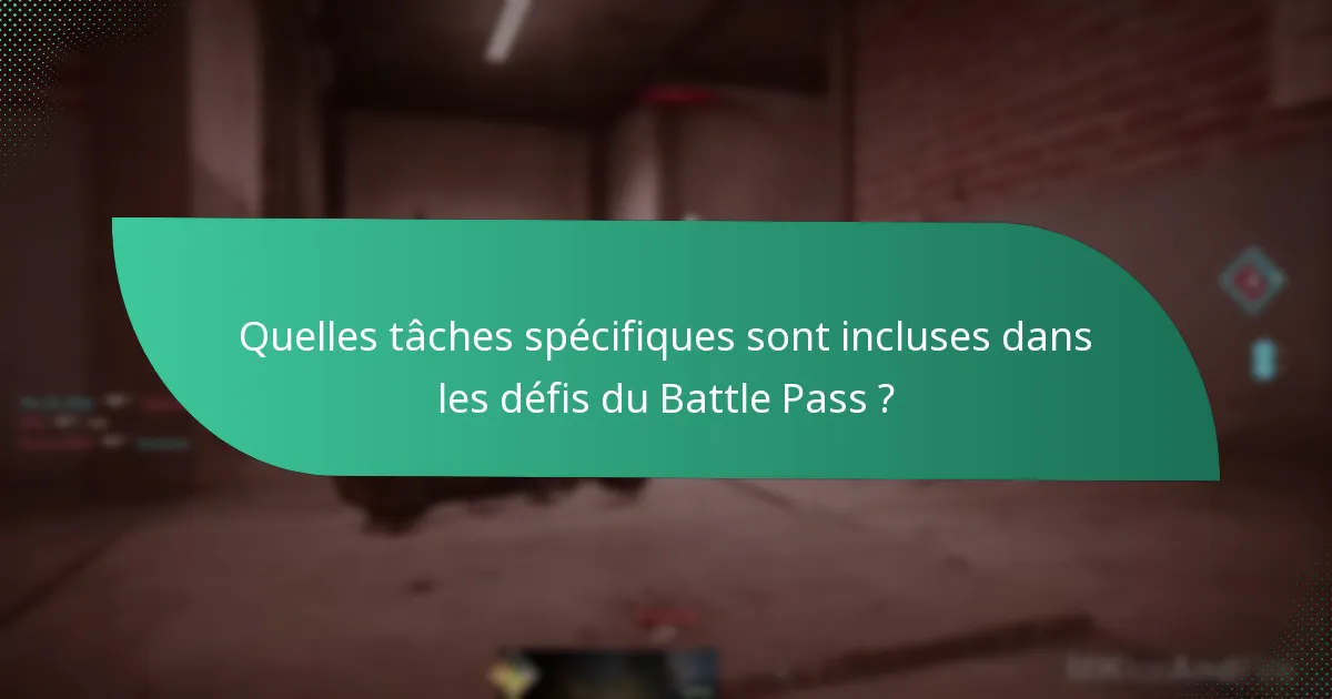 Quels sont les tests de compétence dans les défis du Battle Pass ?
