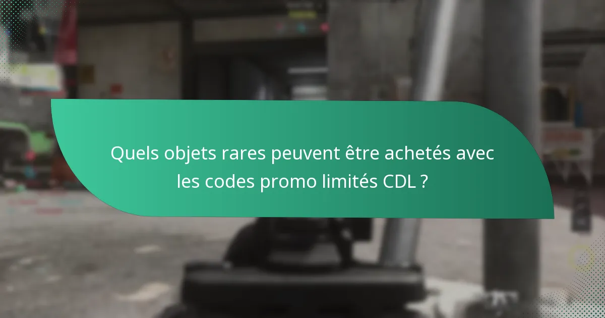 Quelle est l’urgence associée aux codes promo limités CDL ?